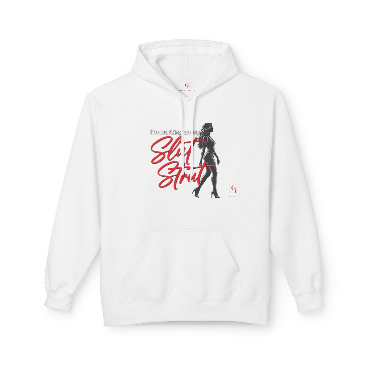 Slut Strut Hoodie