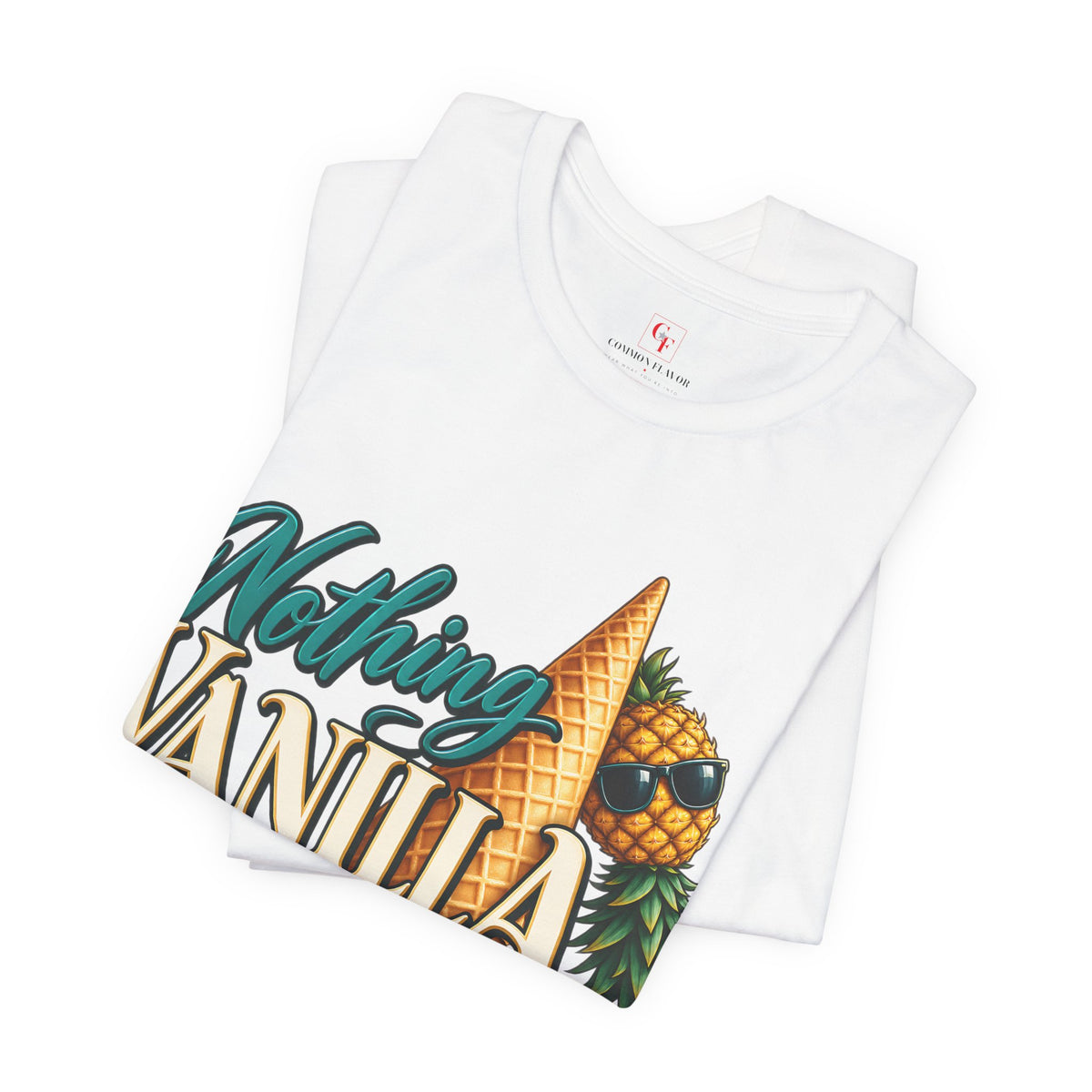 Nothing Vanilla Here Tee