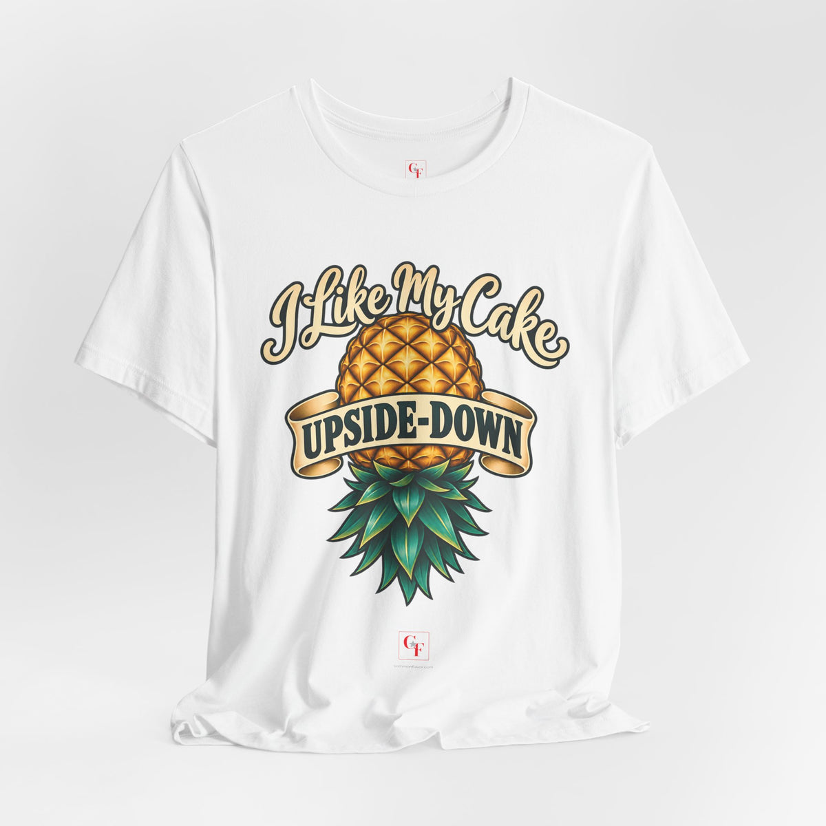 I Like My Cake Upside-Down Tee
