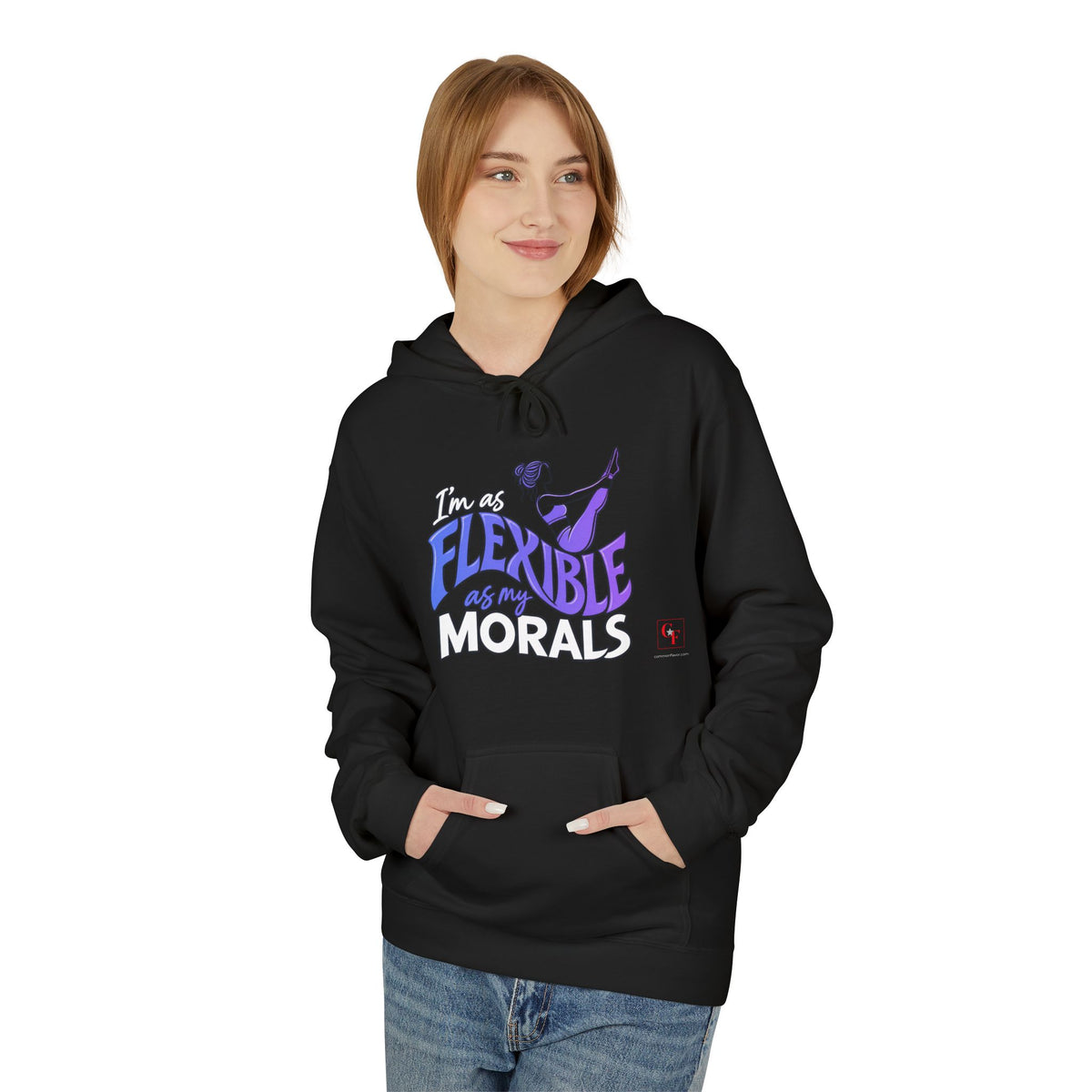 Flexible As My Morals Hoodie
