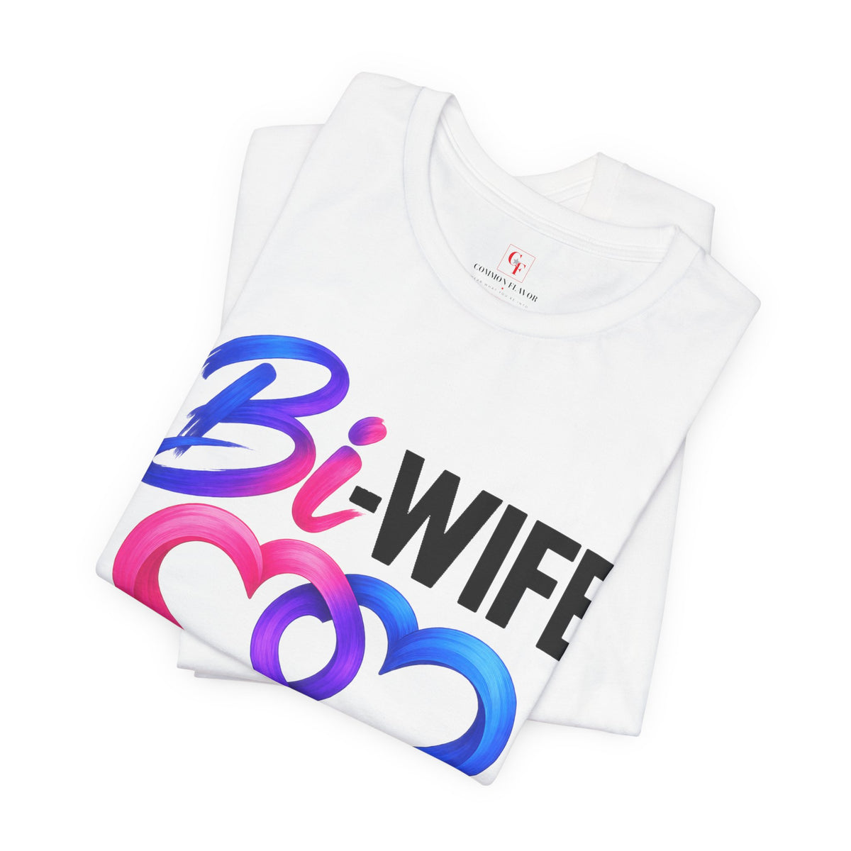 Bi Wife Happy Life Tee
