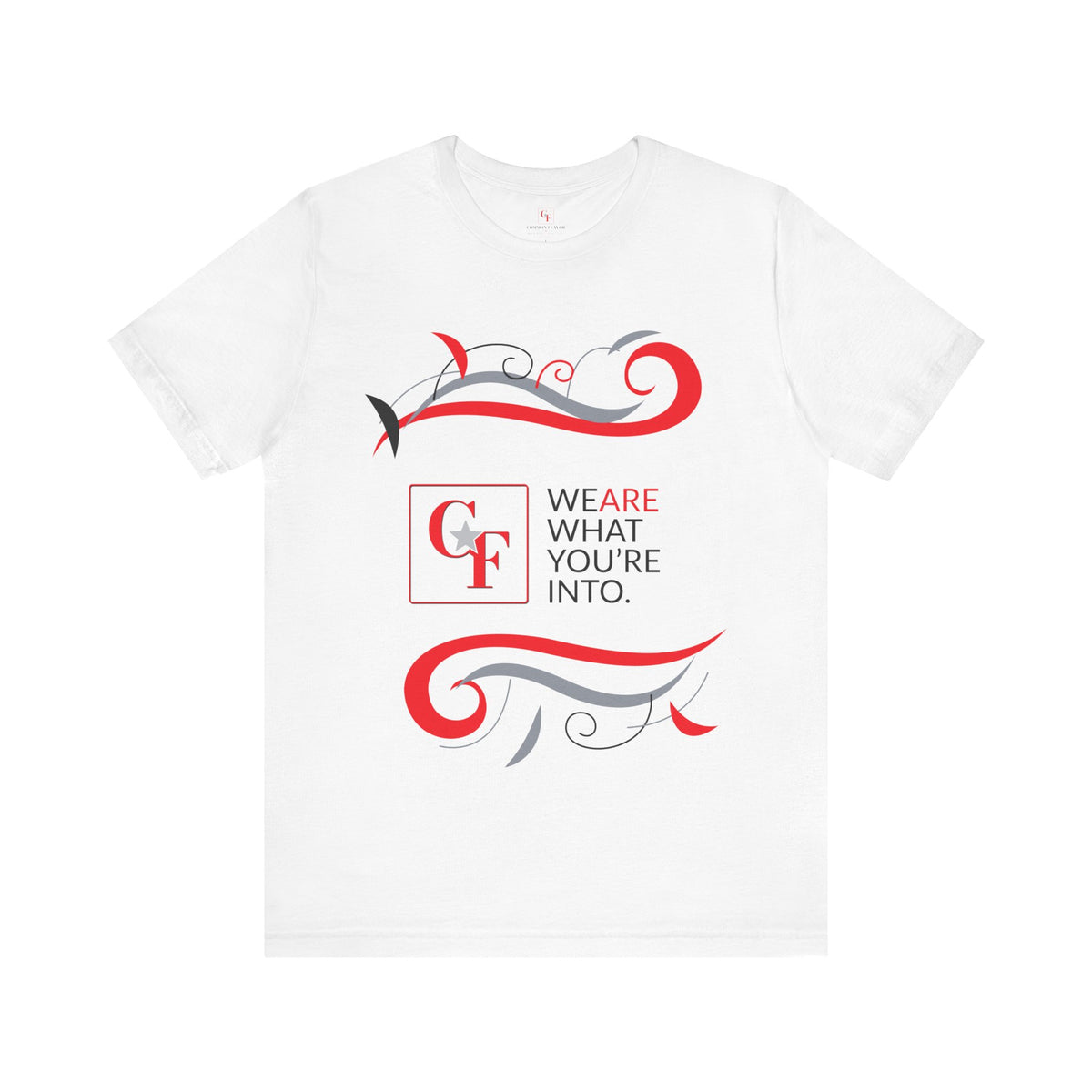 CF Originals "We Are What You're Into" Flowing Twist Tee