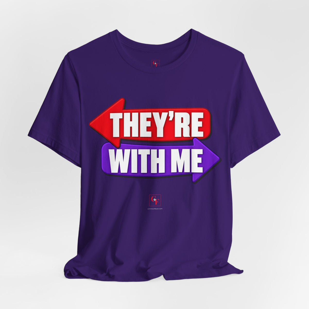 They're With Me Tee