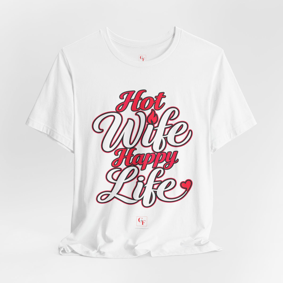 Hot Wife Happy Life Tee