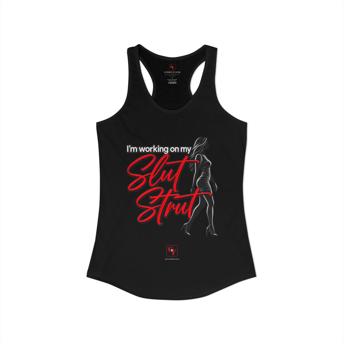 Slut Strut Racerback Tank
