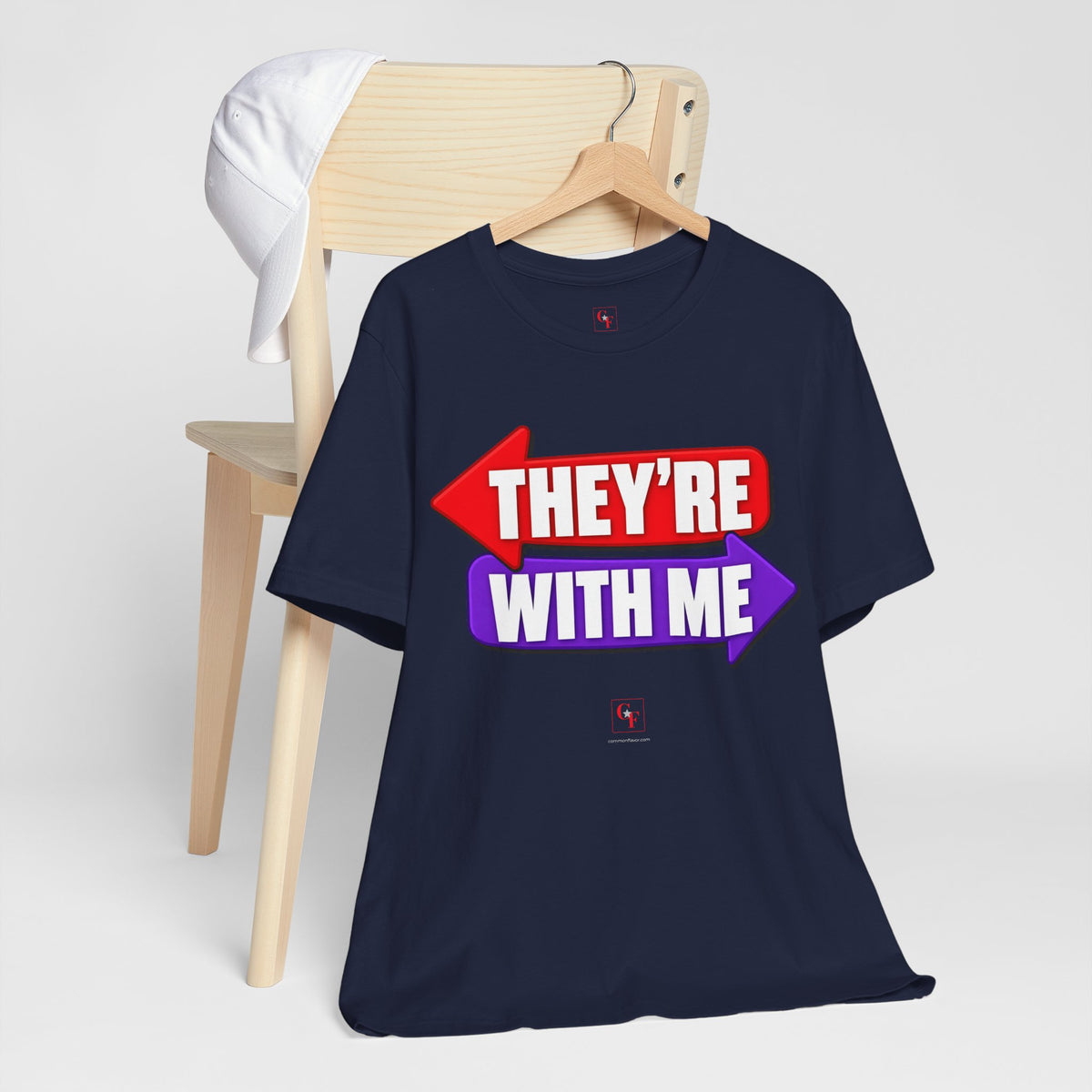 They're With Me Tee