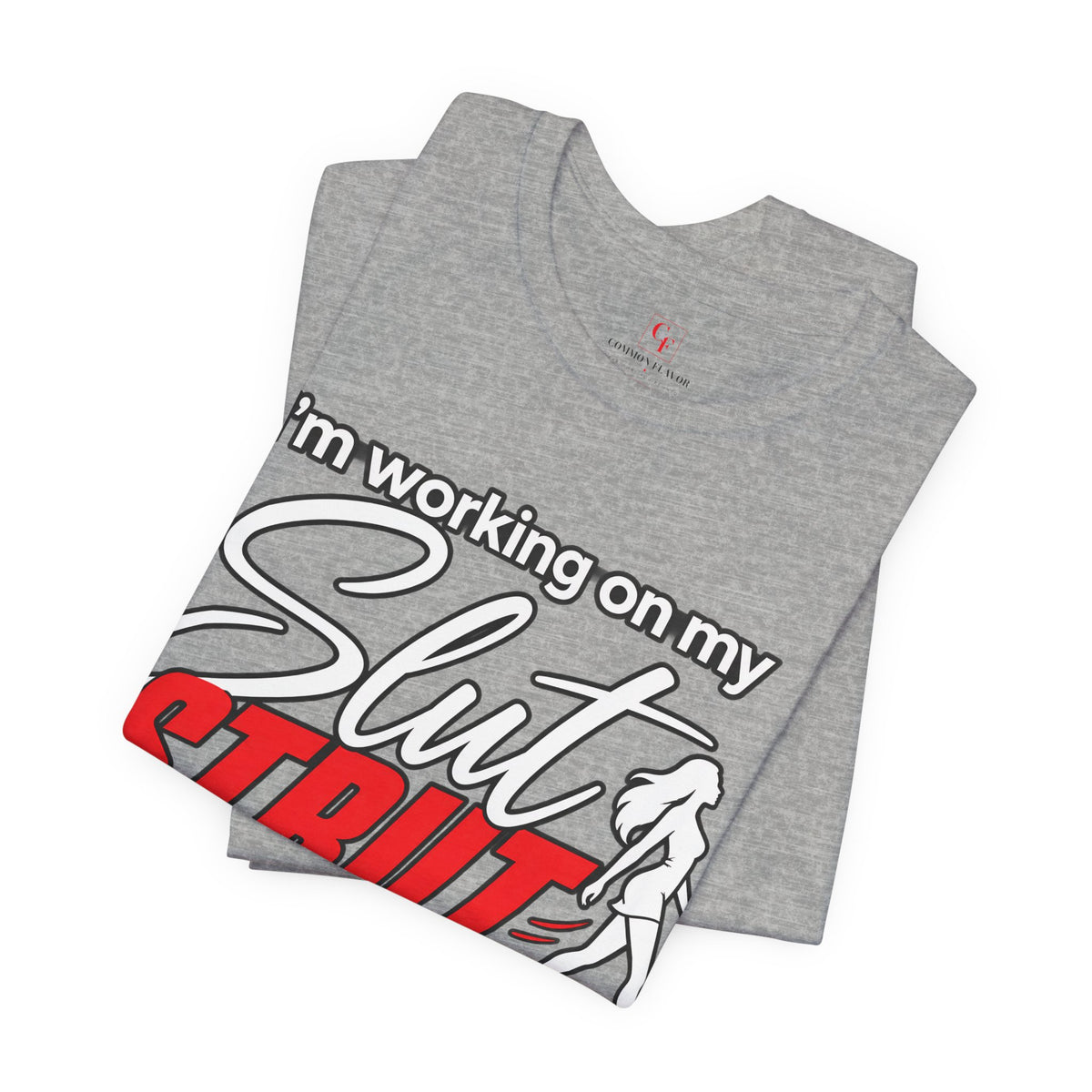 Slut Strut Variation Tee