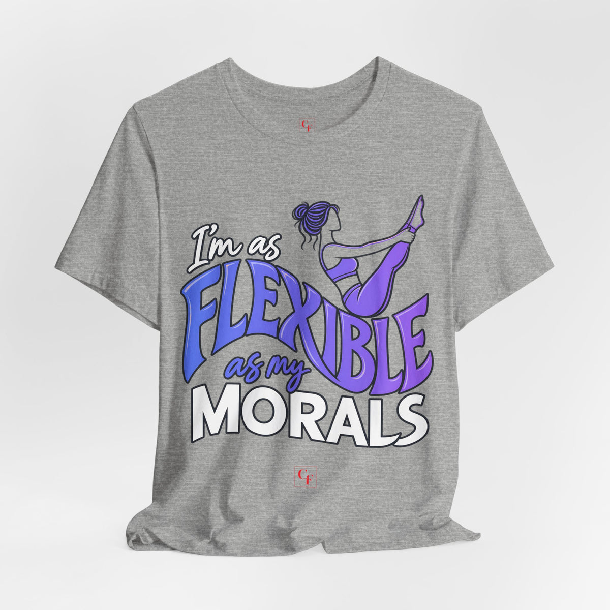 Flexible As My Morals Tee