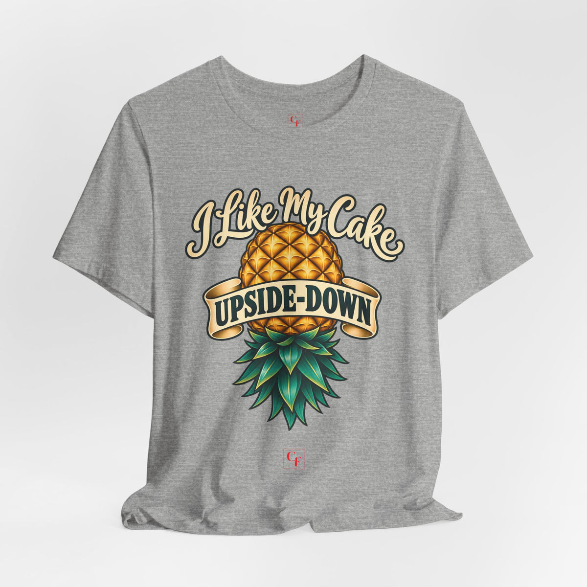 I Like My Cake Upside-Down Tee