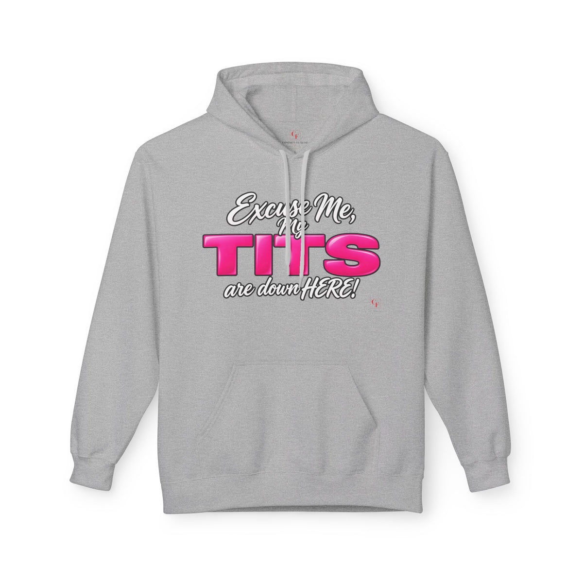 My Tits Are Down Here Hoodie