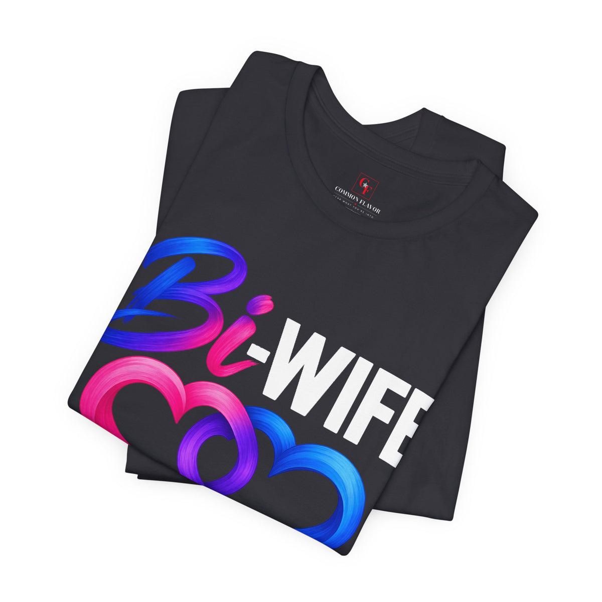 Bi Wife Happy Life Tee