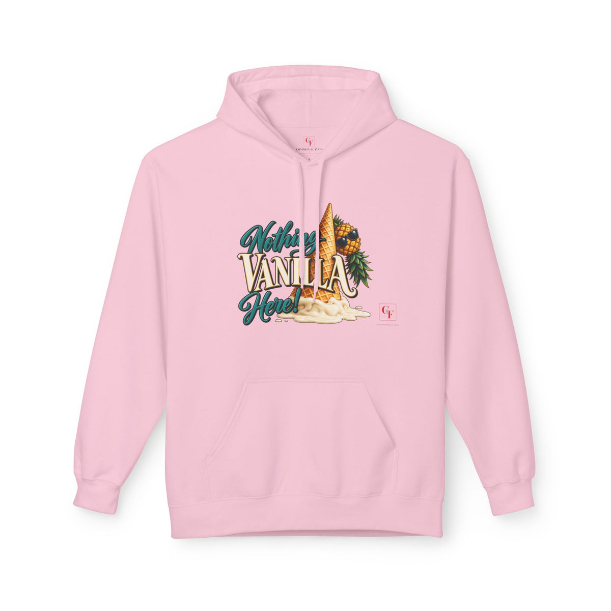 Nothing Vanilla Here Hoodie