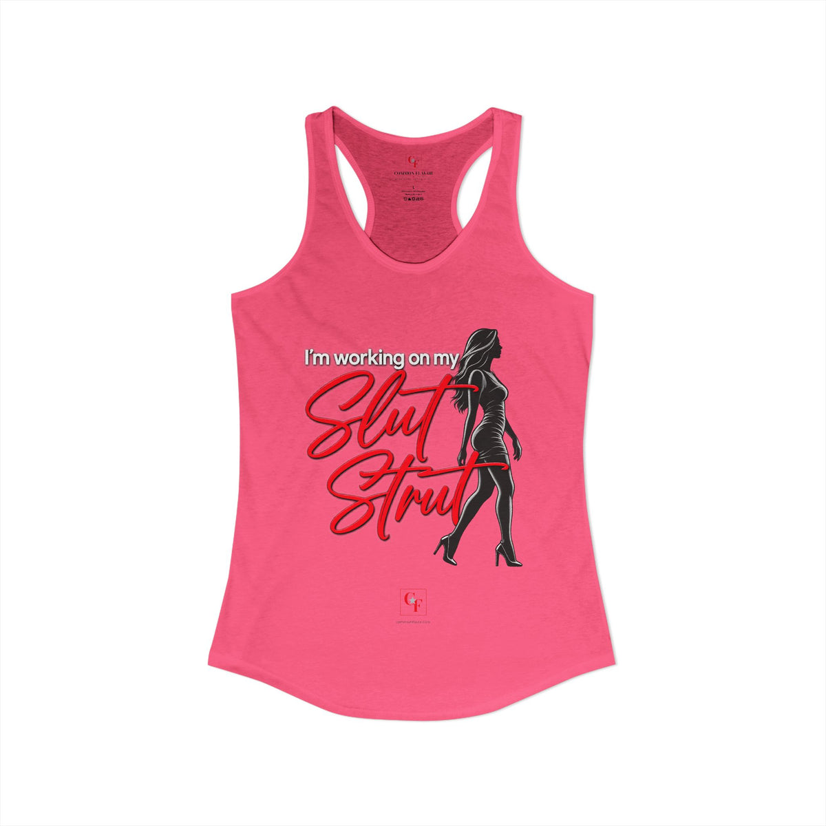 Slut Strut Racerback Tank