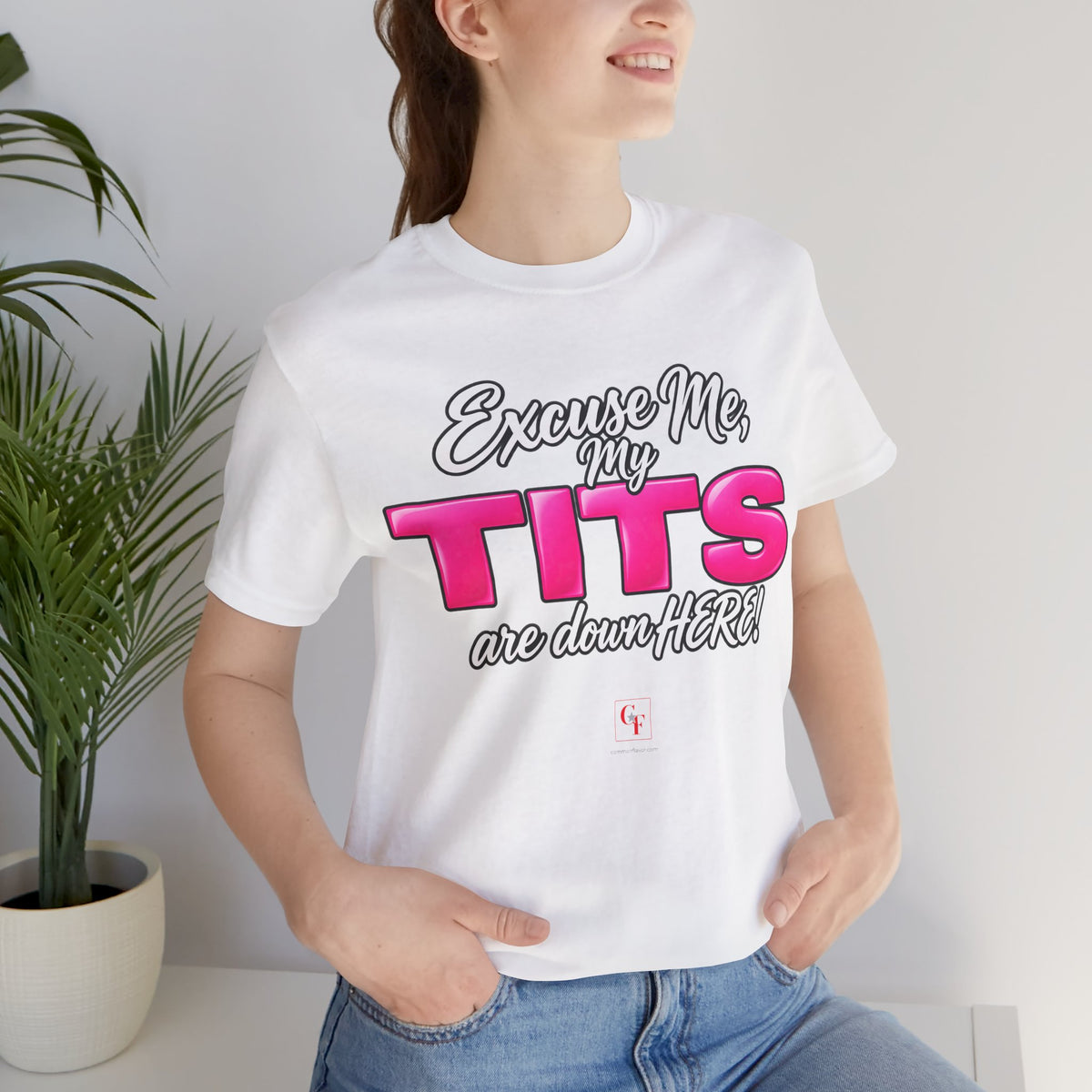 My Tits Are Down Here Tee