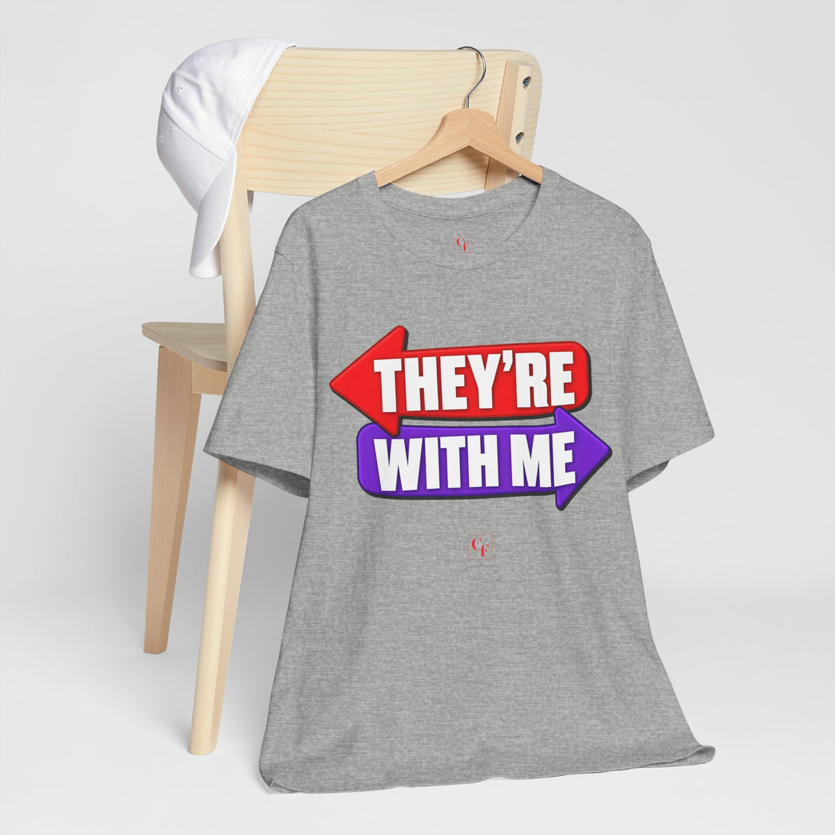They're With Me Tee