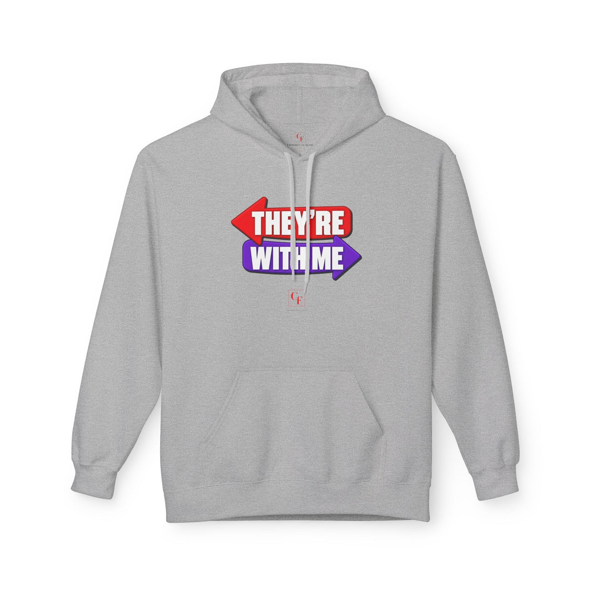They're With Me Hoodie