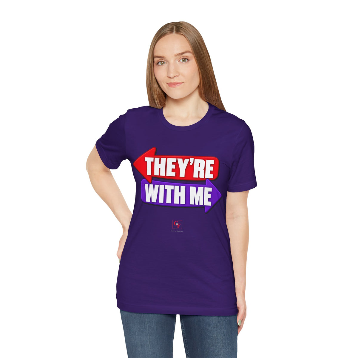 They're With Me Tee