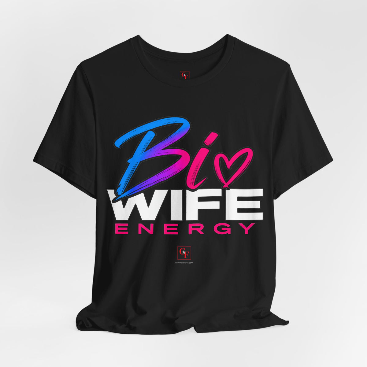 Bi Wife Energy Tee
