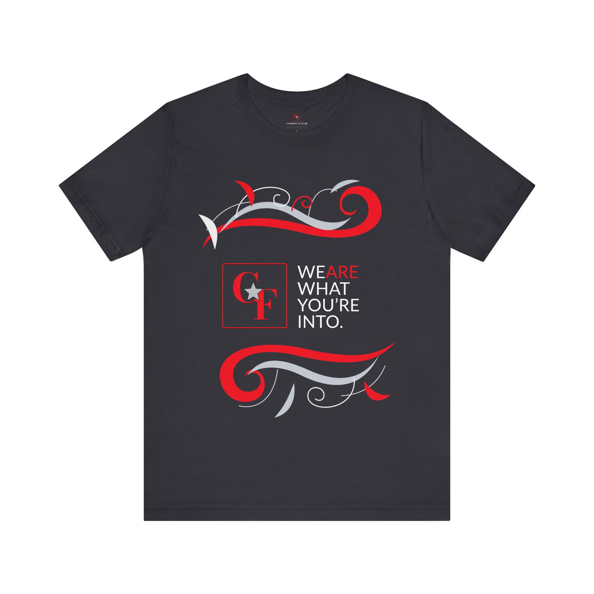 CF Originals "We Are What You're Into" Flowing Twist Tee