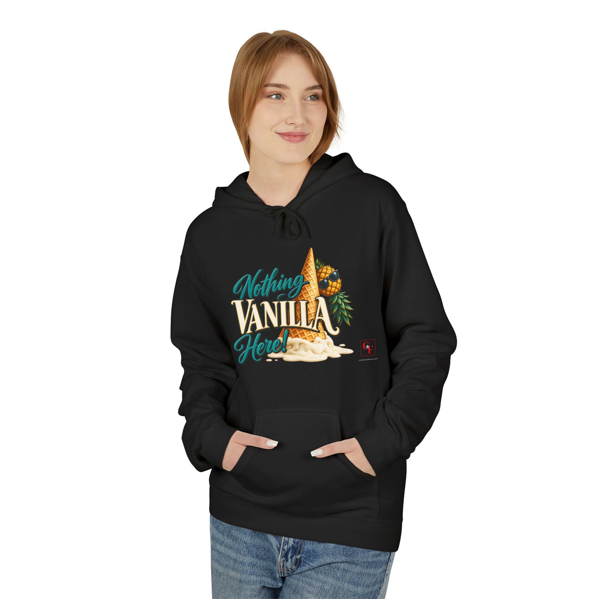 Nothing Vanilla Here Hoodie