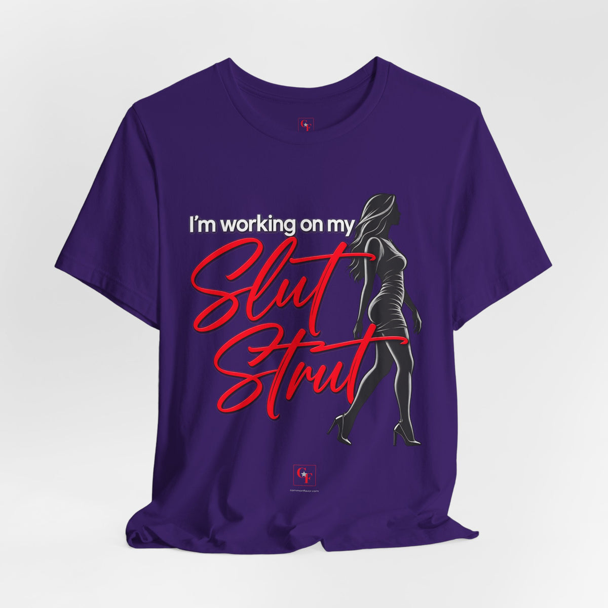 Slut Strut Tee