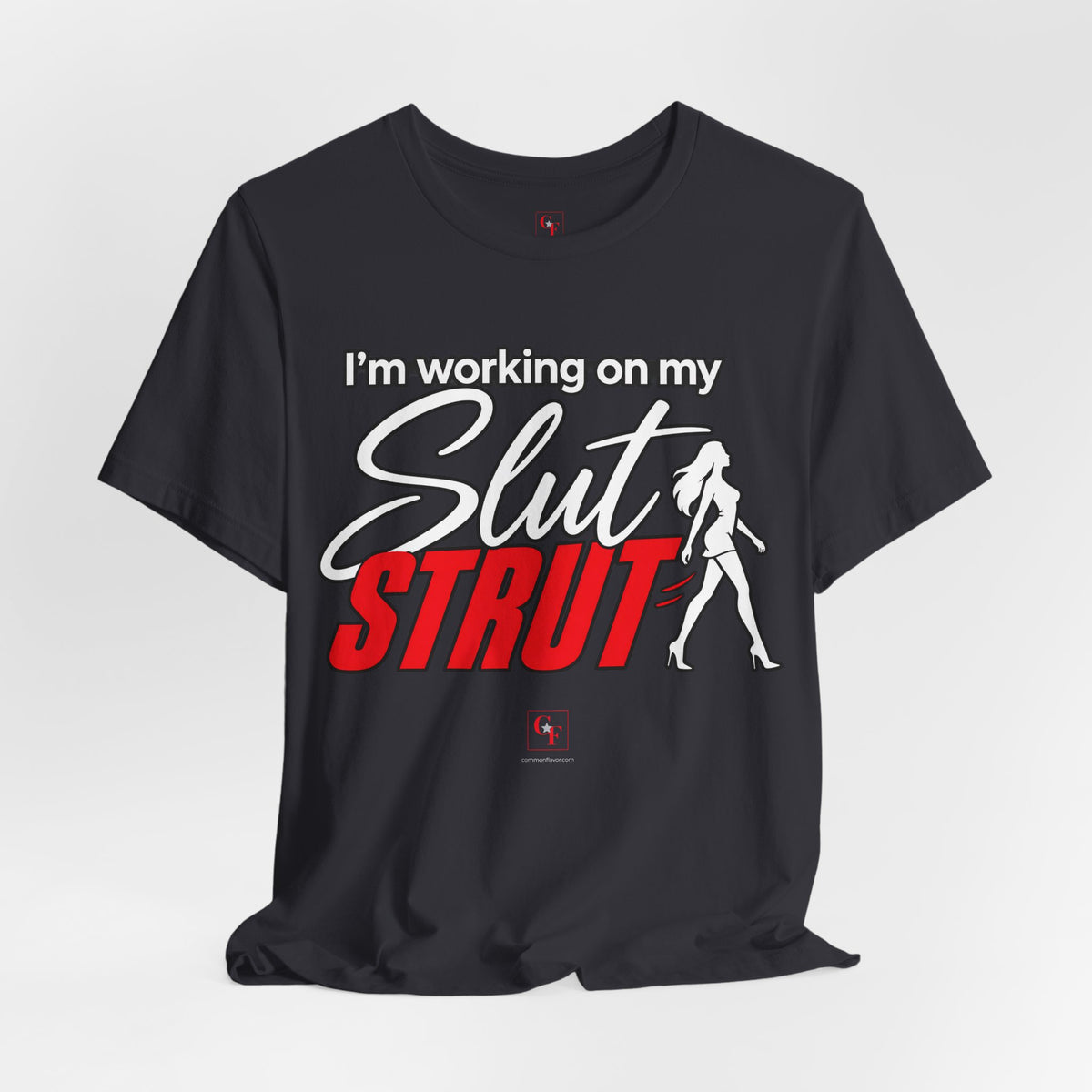 Slut Strut Variation Tee