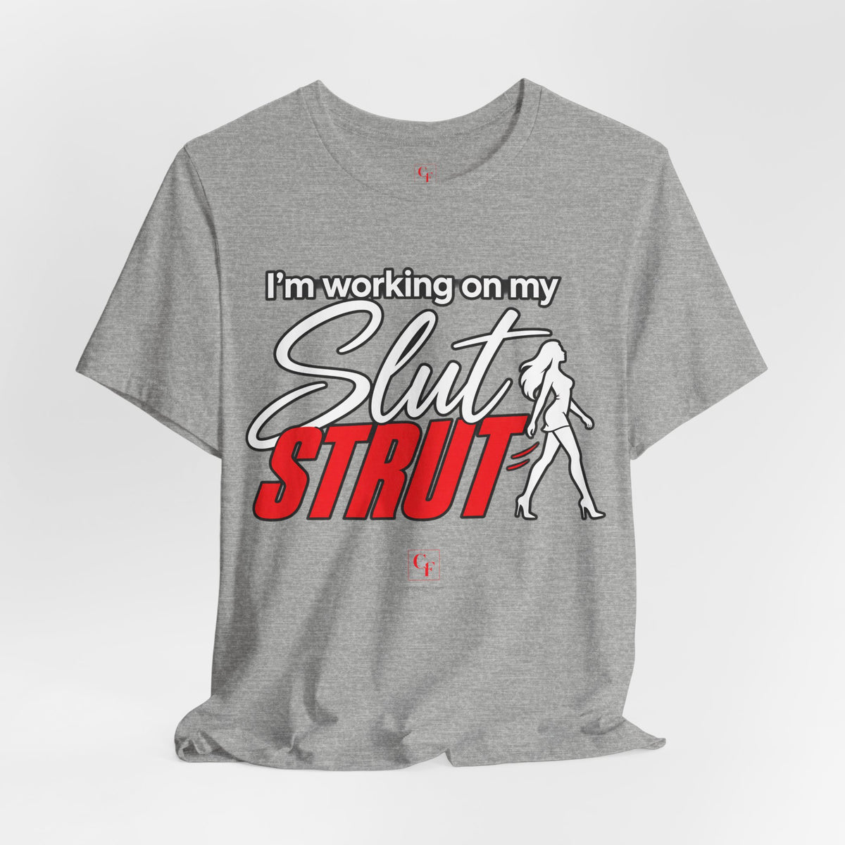 Slut Strut Variation Tee