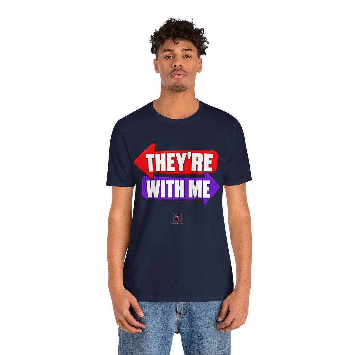 They're With Me Tee