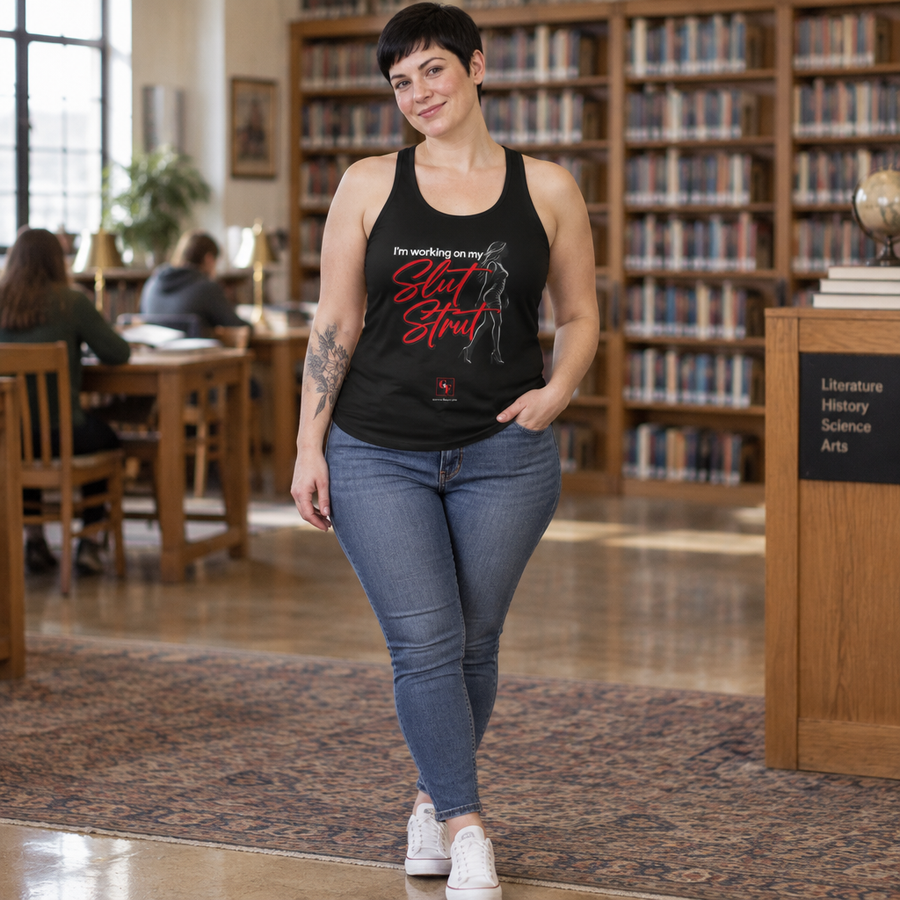 Slut Strut Racerback Tank