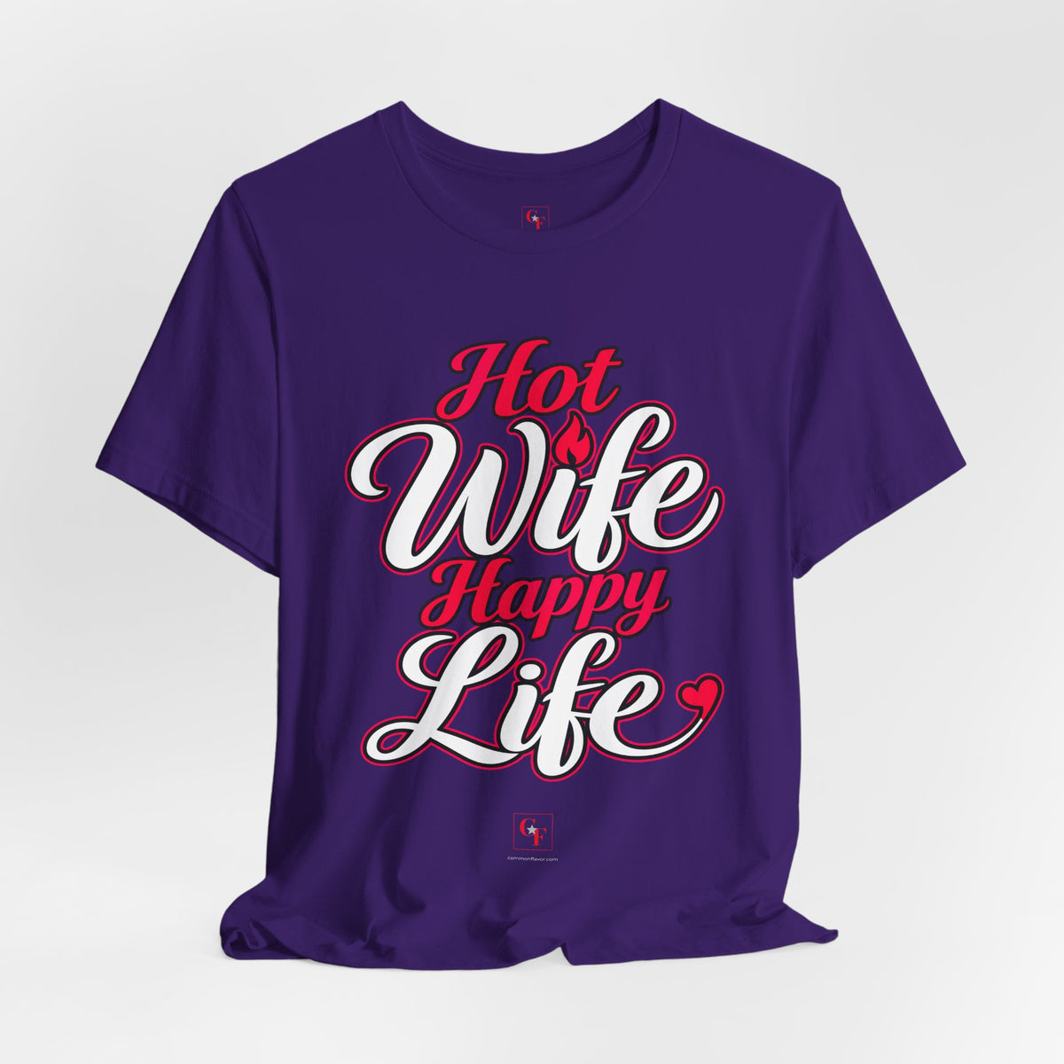 Hot Wife Happy Life Tee