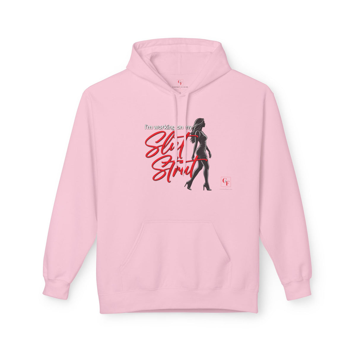 Slut Strut Hoodie