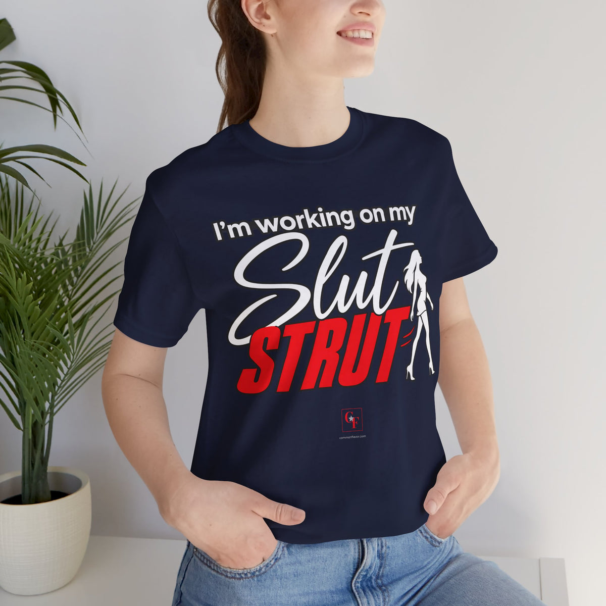 Slut Strut Variation Tee