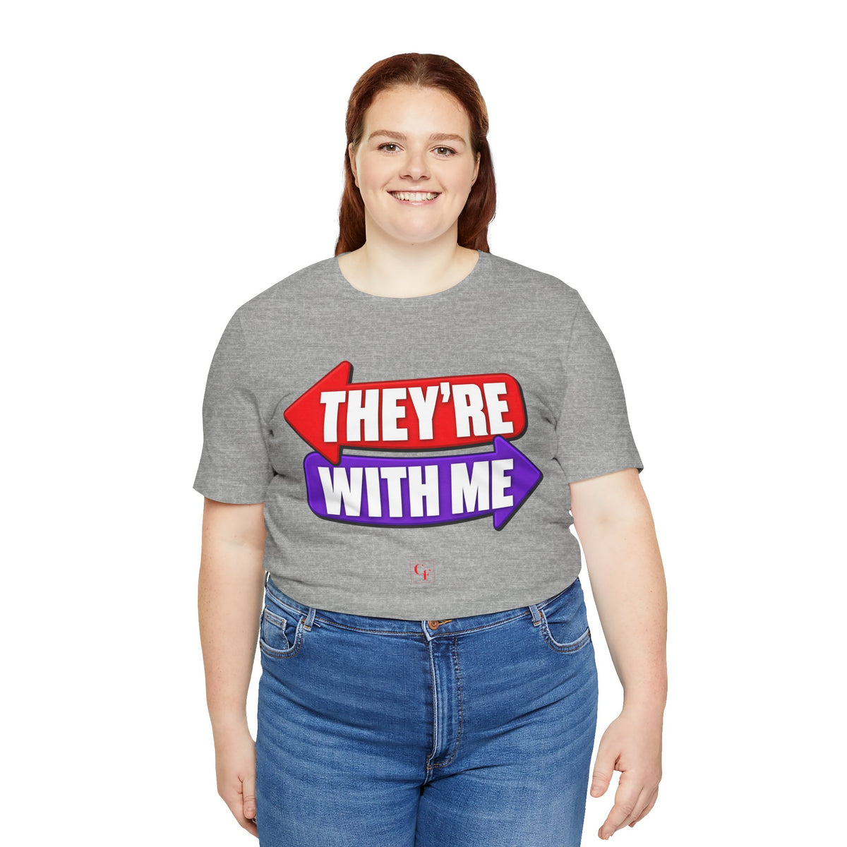 They're With Me Tee
