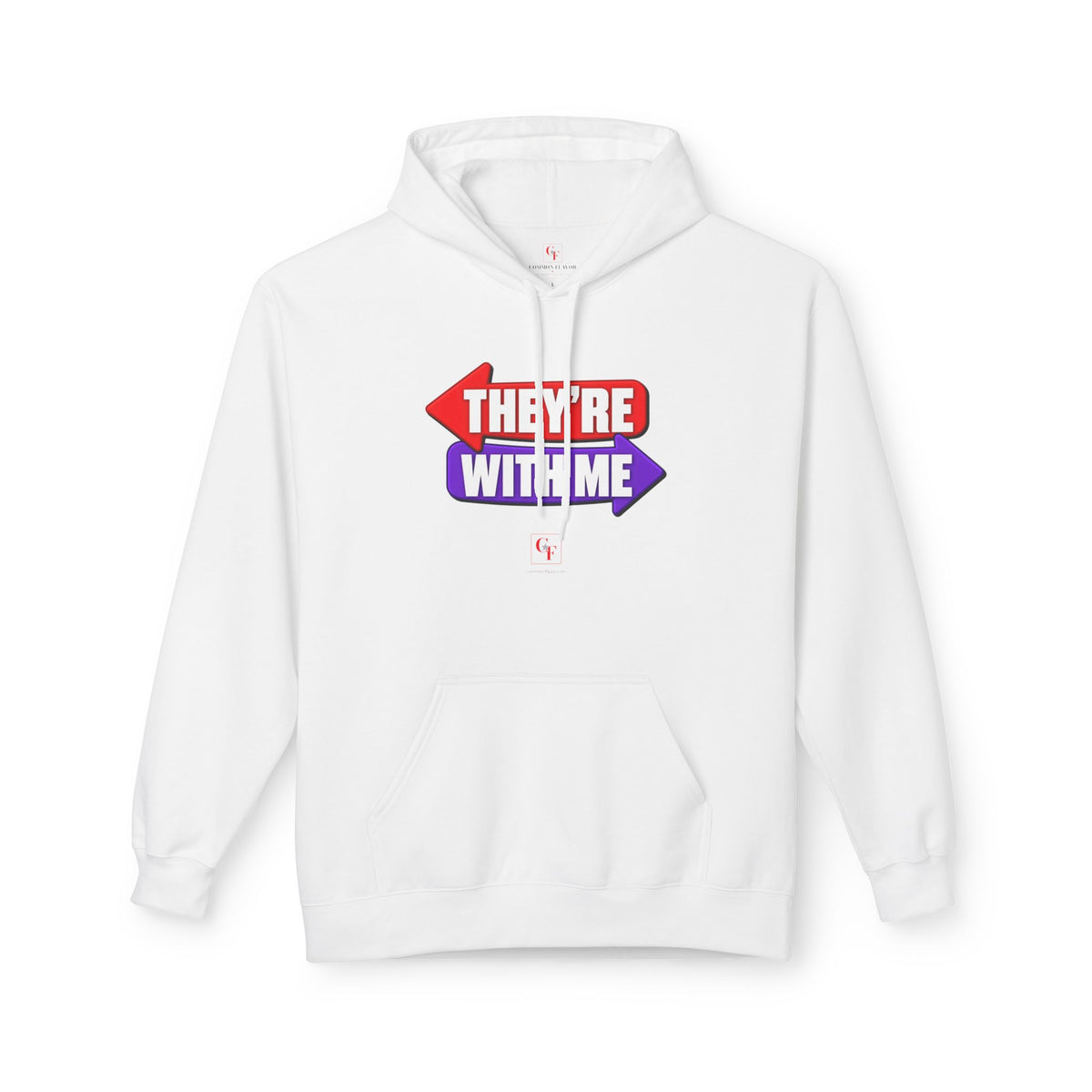 They're With Me Hoodie