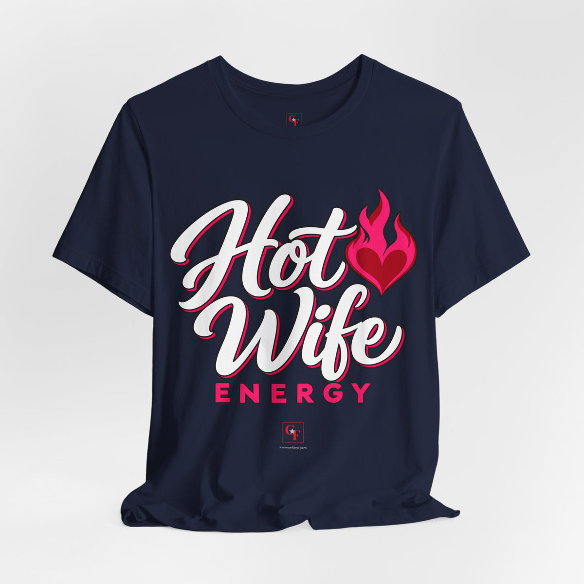 Hot Wife Energy Tee