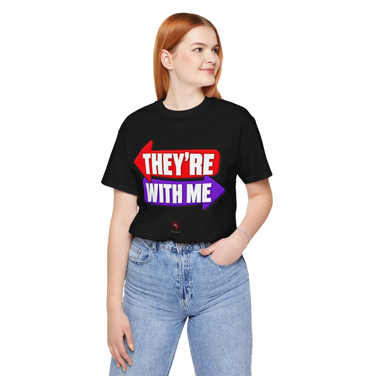 They're With Me Tee