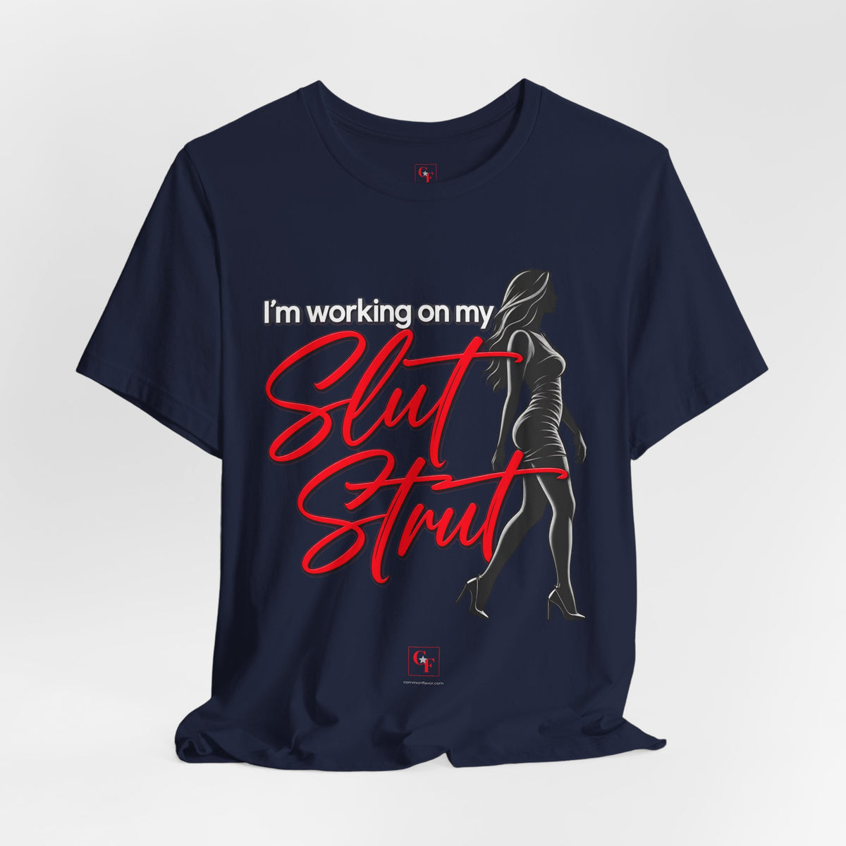 Slut Strut Tee