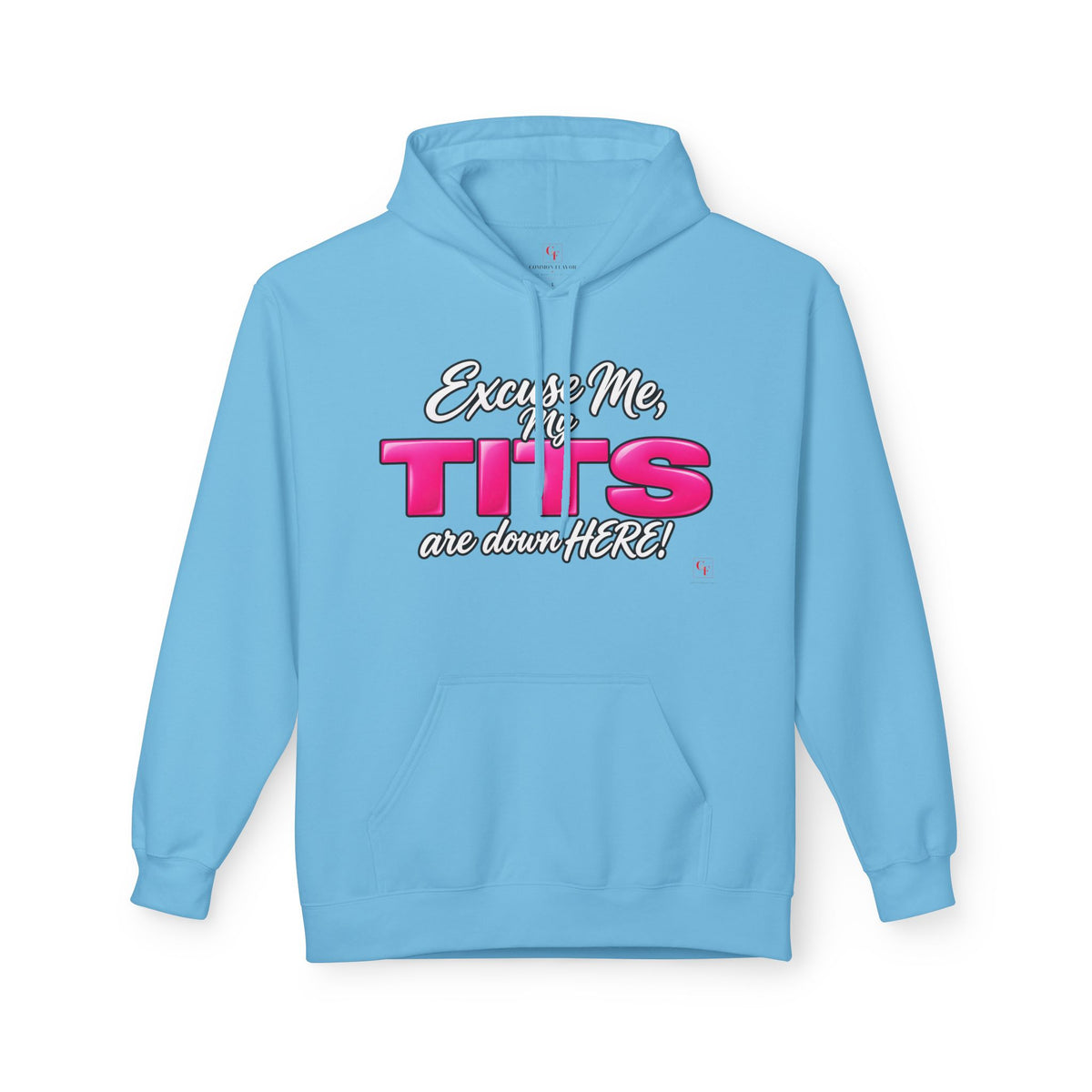 My Tits Are Down Here Hoodie