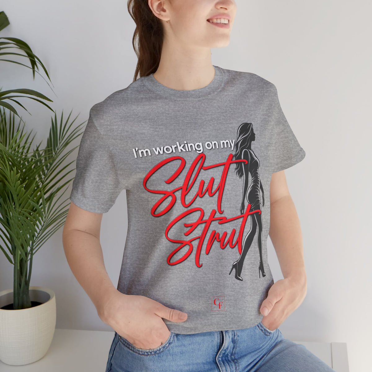 Slut Strut Tee