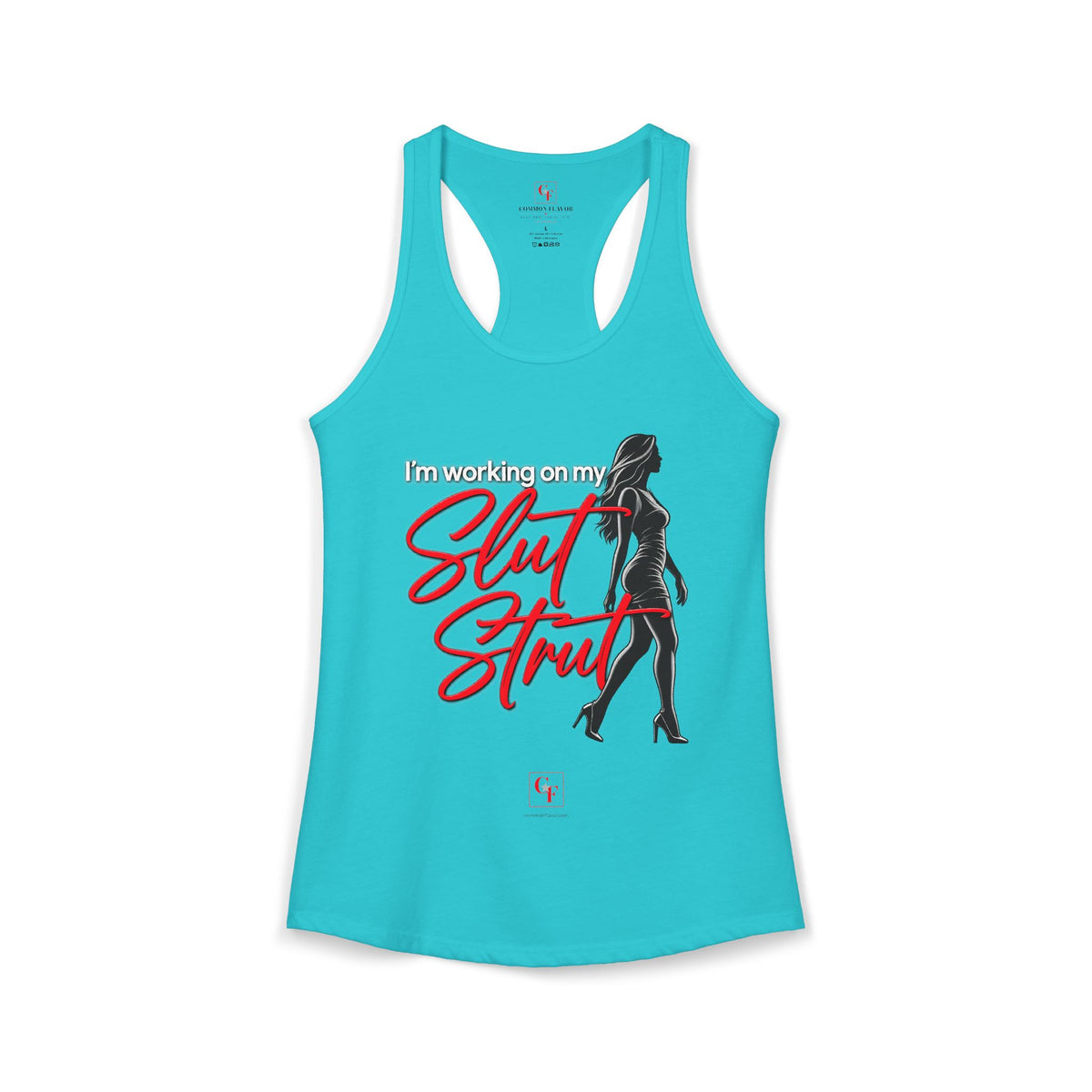 Slut Strut Racerback Tank