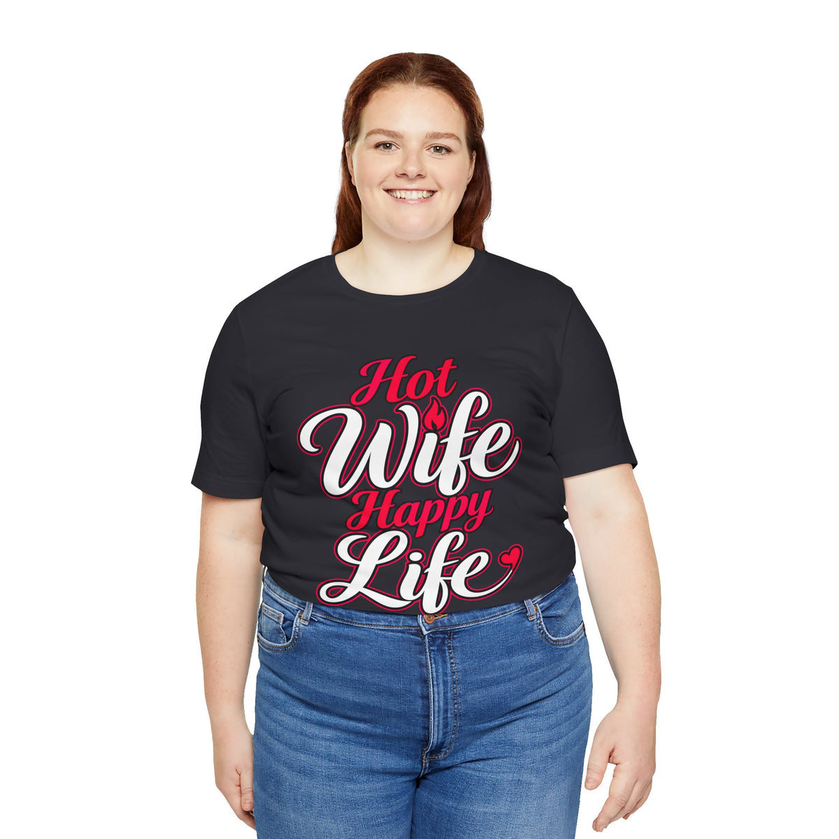 Hot Wife Happy Life Tee