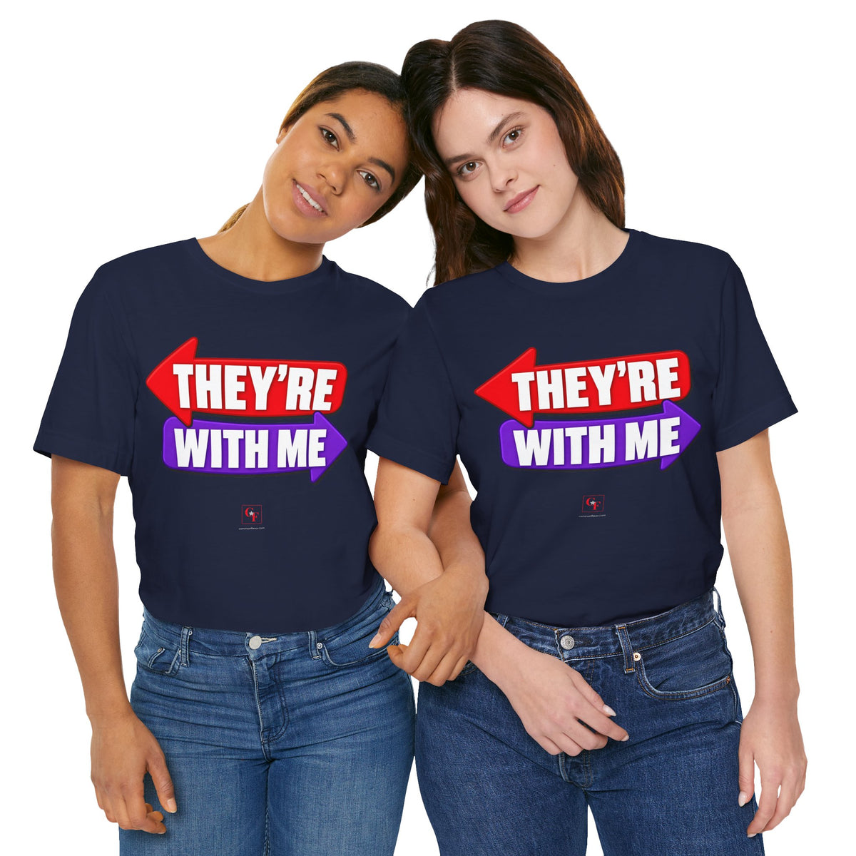 They're With Me Tee