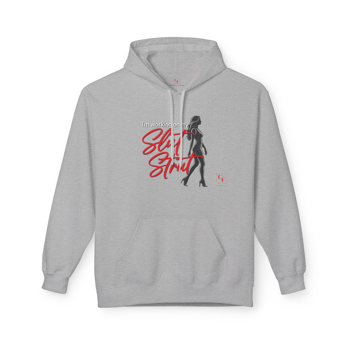Slut Strut Hoodie