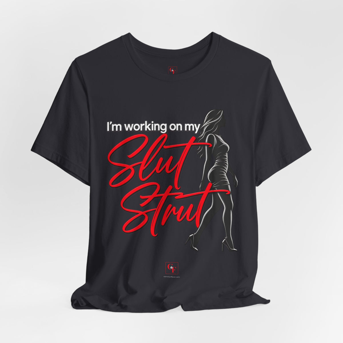 Slut Strut Tee