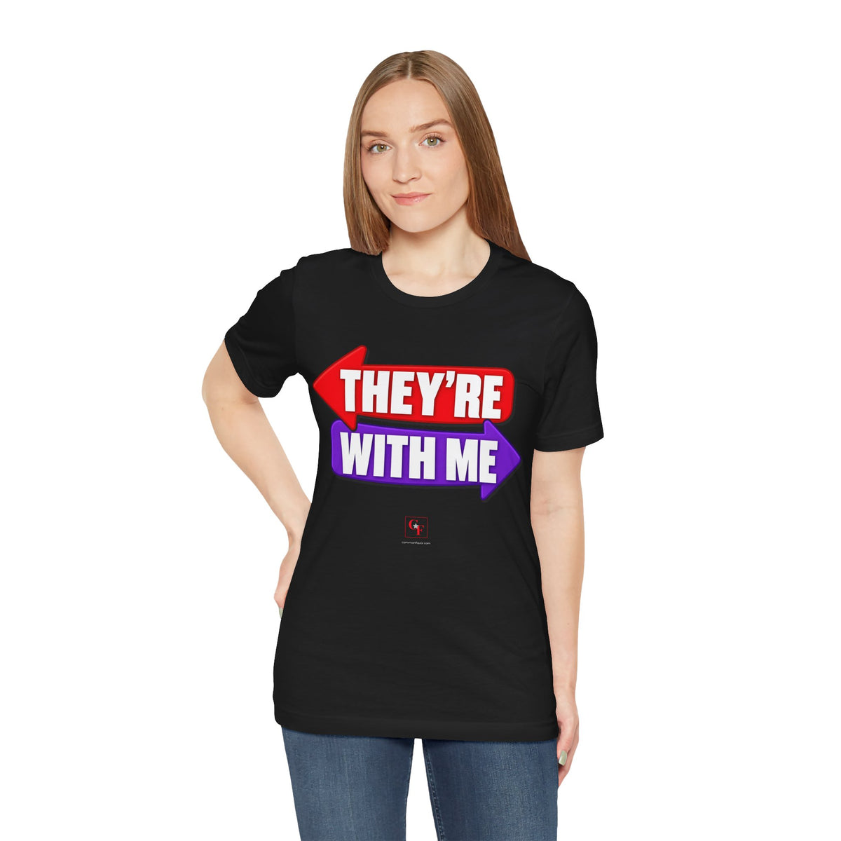 They're With Me Tee