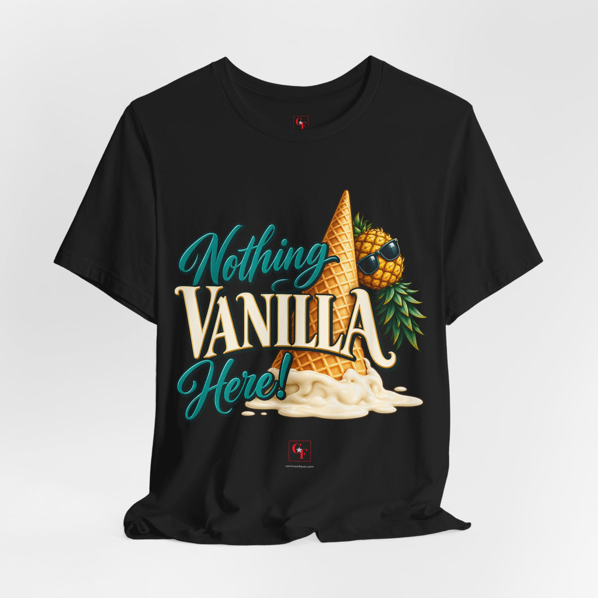 Nothing Vanilla Here Tee