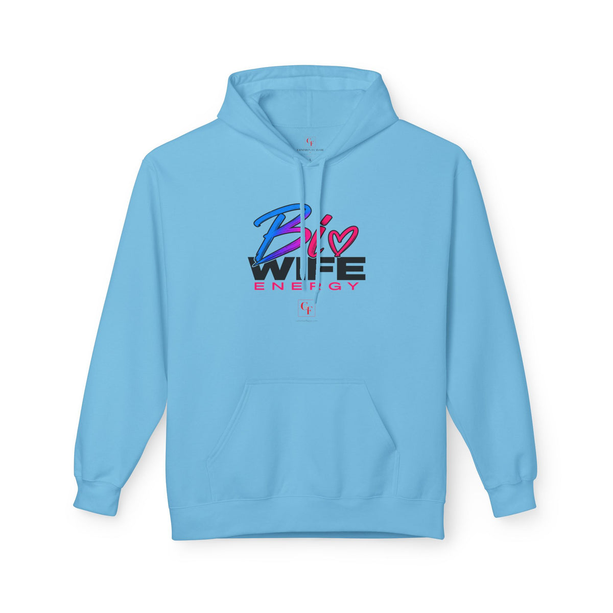 Bi Wife Energy Hoodie