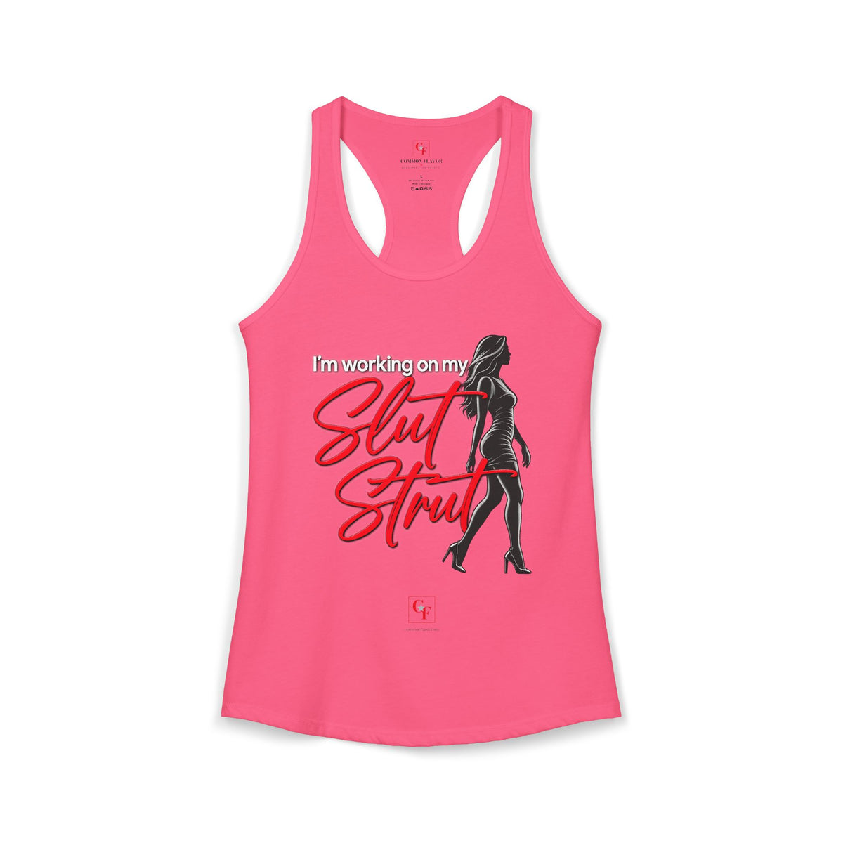 Slut Strut Racerback Tank