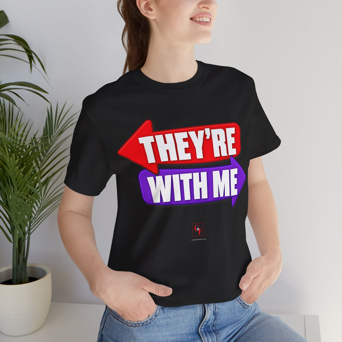 They're With Me Tee