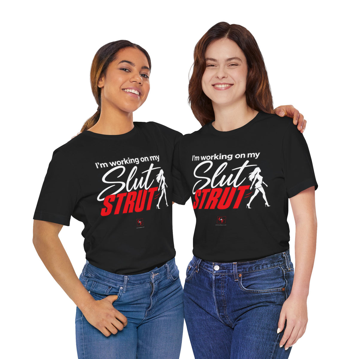 Slut Strut Variation Tee